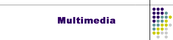 Multimedia